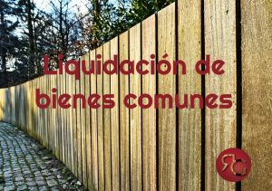 liquidación de bienes comunes